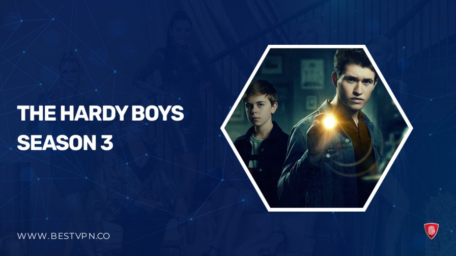 How to Watch The Hardy Boys Season 3 outside USA on Hulu