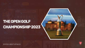 How to Watch The Open Golf Championship 2023 in Australia on Peacock [2 Mins Guide]