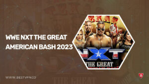 How to Watch WWE NXT The Great American Bash 2023 in Singapore on Peacock