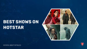 35 Best Shows On Hotstar in New Zealand That Will Give You Shivers!
