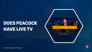 Does Peacock Have Live TV in Canada? [Complete Guide]