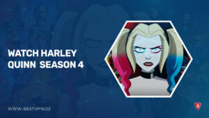 How To Watch Harley Quinn Season 4 in Hong kong