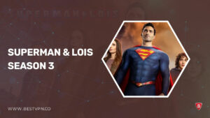 How To Watch Superman & Lois Season 3 in Hong kong on Max
