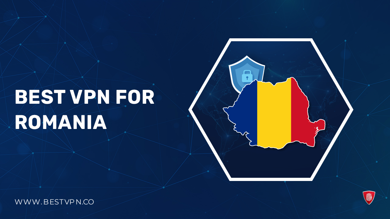 The Best VPN for Romania For UK Users in 2024