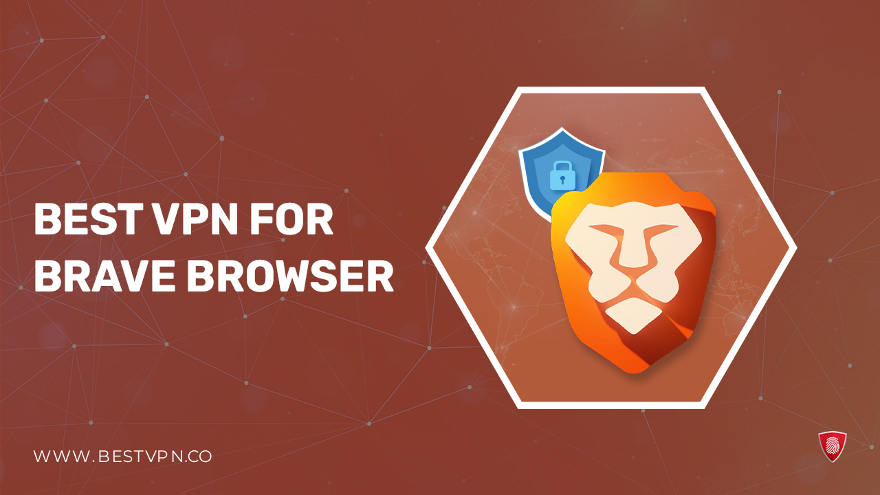 3 Best VPNs for Brave Browser in USA