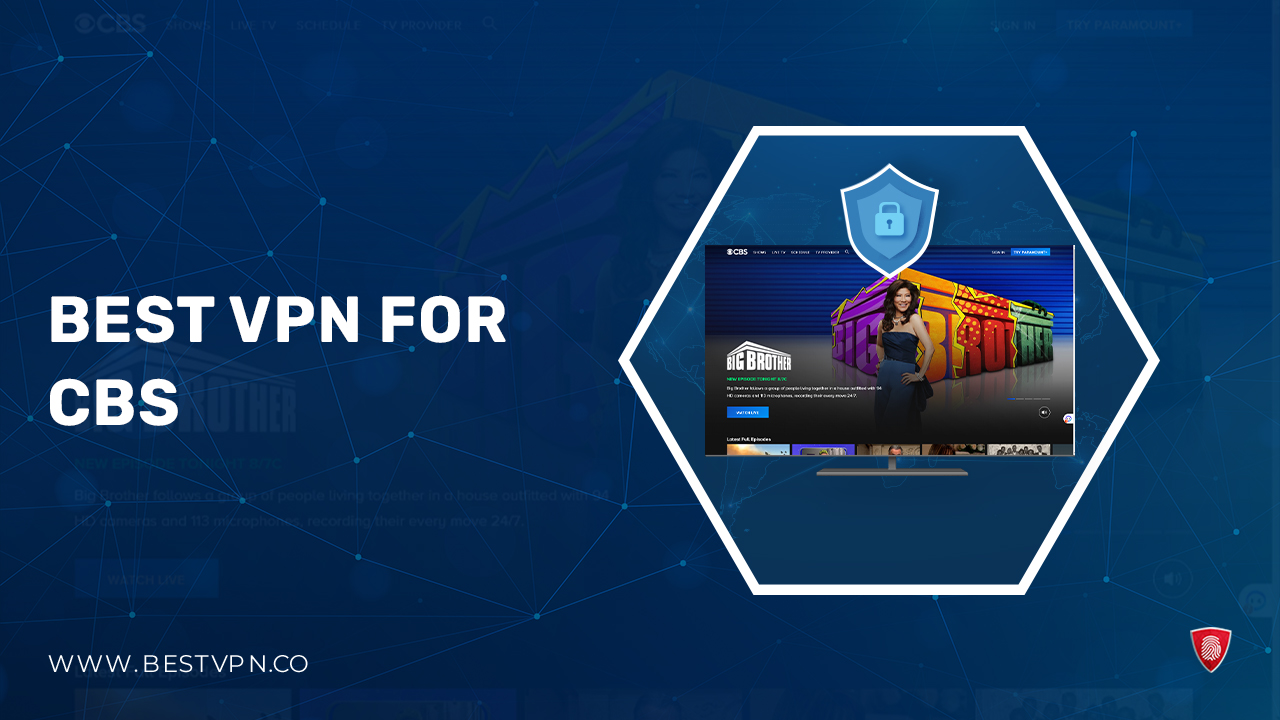 Best VPN for CBS outside USA – Watch Online Anywhere