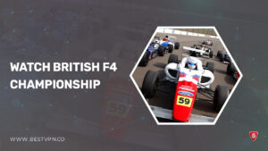 How To Watch British F4 Championship outside UK On ITV [The Ultimate Guide]