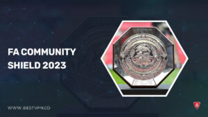 How To Watch FA Community Shield 2023 Live in New Zealand On ITV