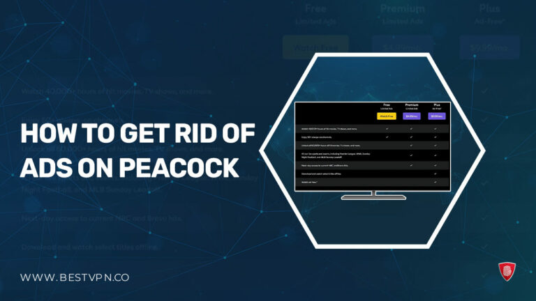 
how-to-get-rid-of-ads-on-peacock-BestVPN