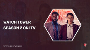 How to Watch Tower Season 2 in Spain on ITV