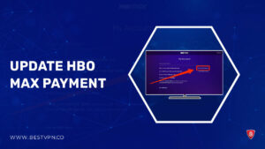 How to Update HBO Max Payment in South Korea [A User-Friendly Guide]