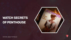 How To Watch Secrets of Penthouse in Australia on Discovery Plus?