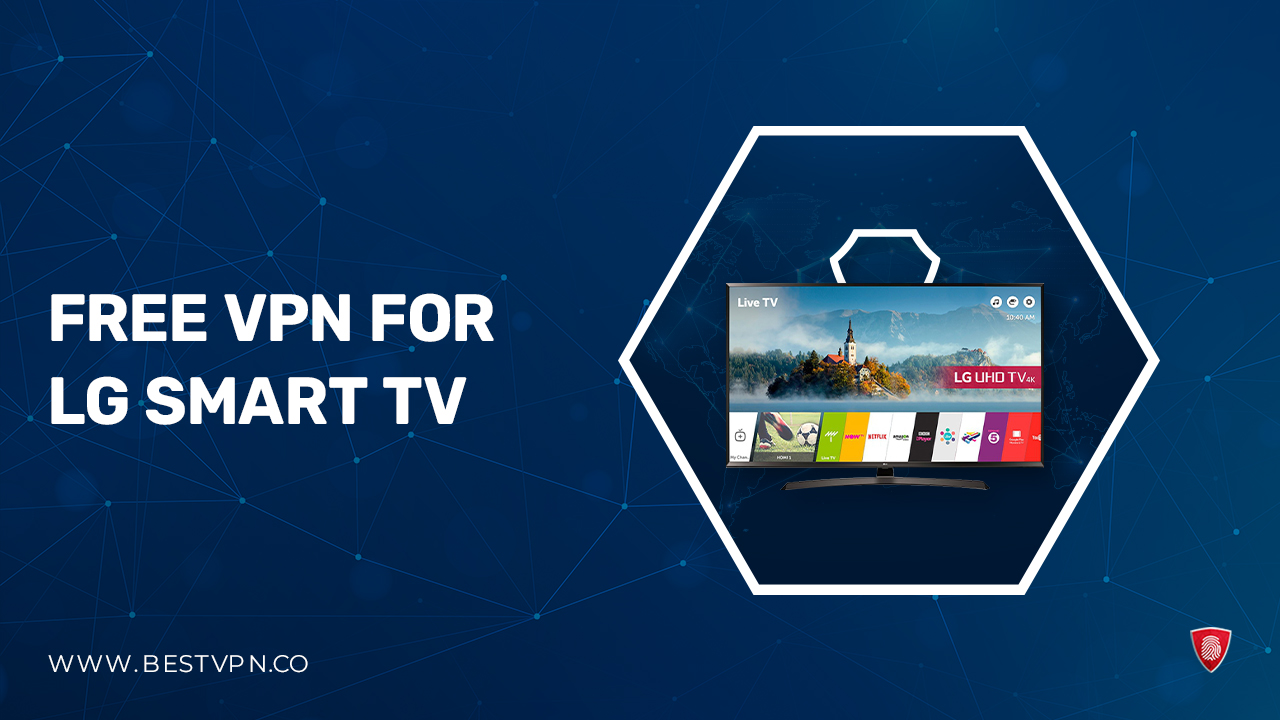 Free VPN for LG Smart TV in Canada – (2023)