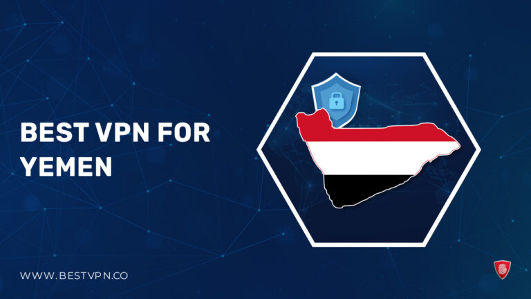 Best VPN for Yemen - BestVPN