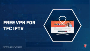 Free VPN for TFC IPTV – Safe and Secure Streaming in 2023