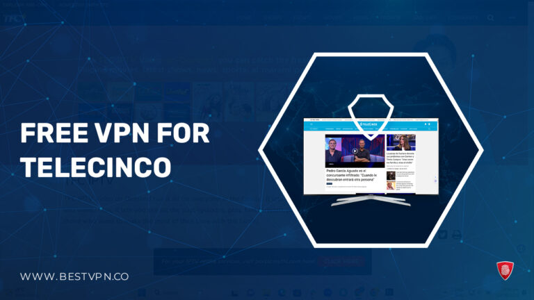 Free VPN for Telecinco -outside-Spain