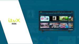 How to Watch ITVX Kids in Canada [Easy Guide]