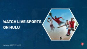 How to Watch Live Sports on Hulu in Netherlands in 2023 with a VPN