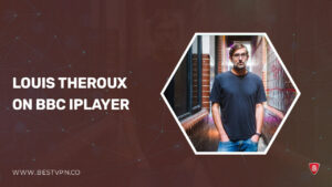 How to Watch Louis Theroux in USA on BBC iPlayer