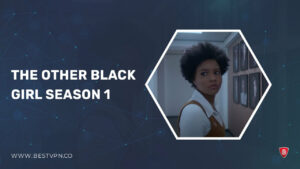 Watch The Other Black Girl Season 1 outside India on Hotstar