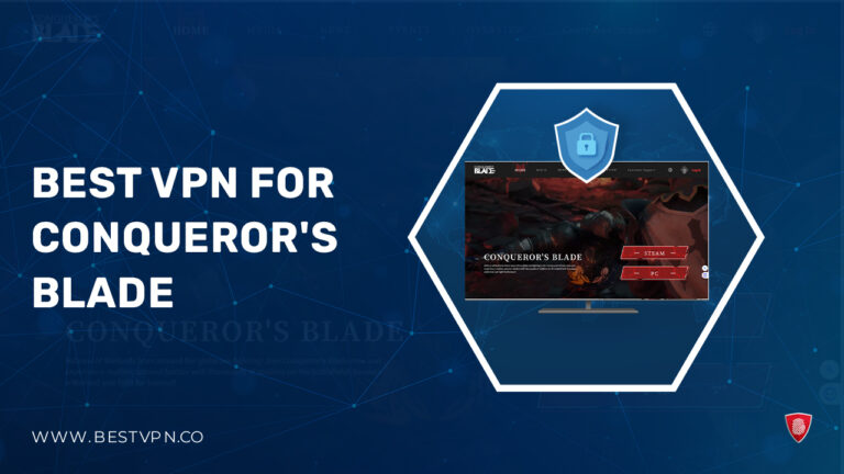 best-VPN-for-Conquerors-Blade-in-USA
