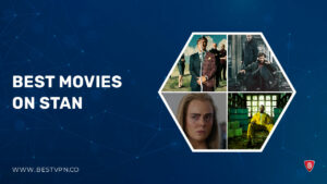 Best Movies On Stan in Australia To Watch in 2023!