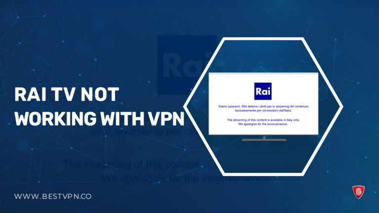 rai tv Not Working with VPN - BestVPN