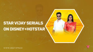 How to Watch Star Vijay Serials on Hotstar in South Korea in 2023