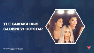 How to Watch The Kardashians Season 4 in Spain on Hotstar [Latest]