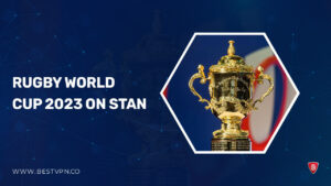 How To Watch Rugby World Cup 2023 outside Australia on Stan? [Live Streaming]