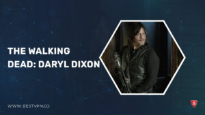How To Watch The Walking Dead: Daryl Dixon Outside Australia On Stan? [Stream Online]