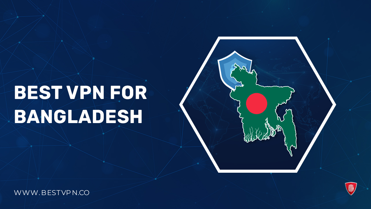 3 Best VPN For Bangladesh For Kiwi Users in 2023 [100% Secure and Fast Servers]