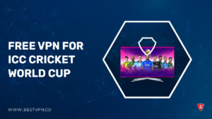 Free VPN for ICC Cricket World Cup in USA [Tested in 2023]