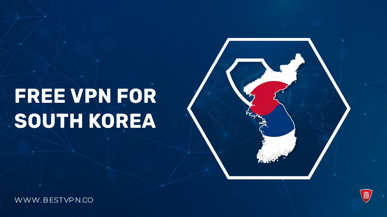 3 Free VPN South Korea For UK Users in 2023