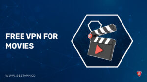 Free VPN For Movies in UK