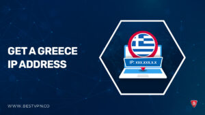 How to Get a Greece IP Address in UAE in 2023 [Fast and Secure]