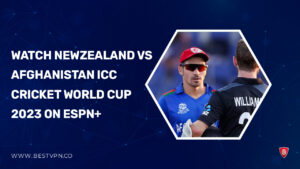 Watch New Zealand vs Afghanistan ICC Cricket World Cup 2023 on ESPN Plus