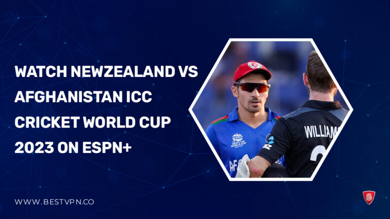 Newzealand vs afghanistan ICC Cricket World Cup 2023 on Espn+ - BestVPN