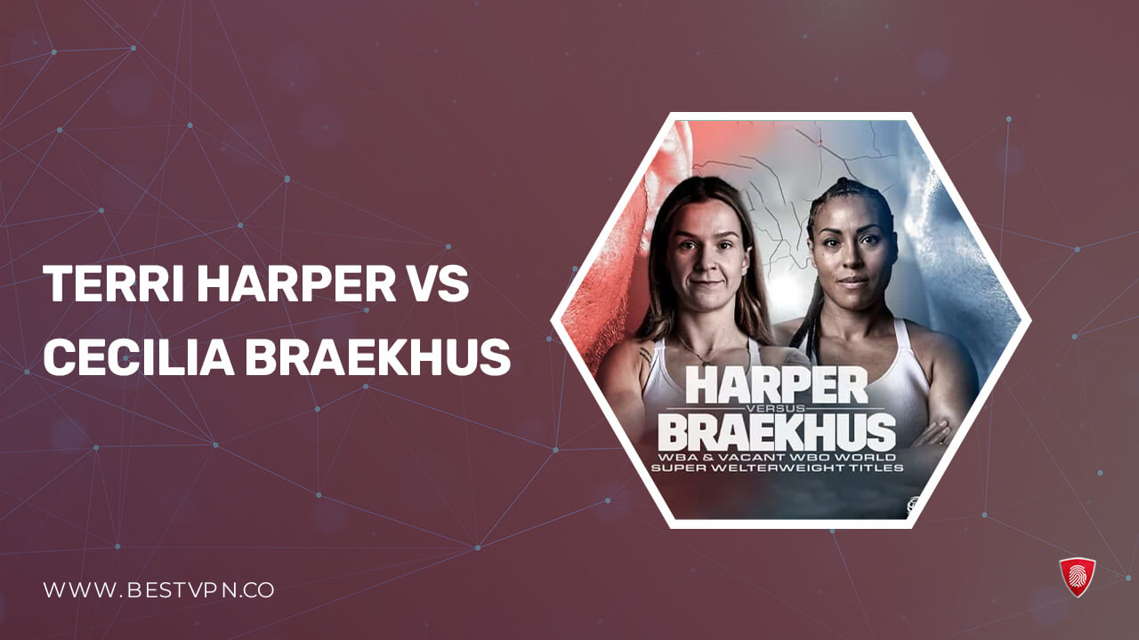 How to Watch Terri Harper vs Cecilia Braekhus outside UK on ITV [Simple Guide]