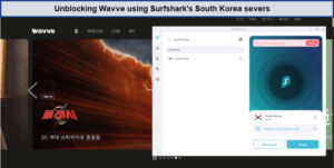 Unblocking-Wavve-using-Surfshark-outside-South Korea