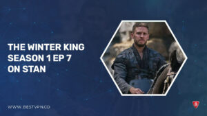 How To Watch The Winter King Season 1 Episode 7 in USA On Stan?