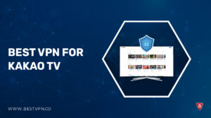 3 Best VPNs for Kakao TV in Spain in 2023- [Complete Guide]
