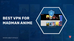 Best VPN For Madman Anime in Italy in 2023