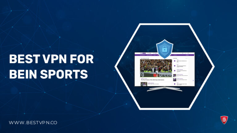 Best VPN for beIN Sports - in-Australia