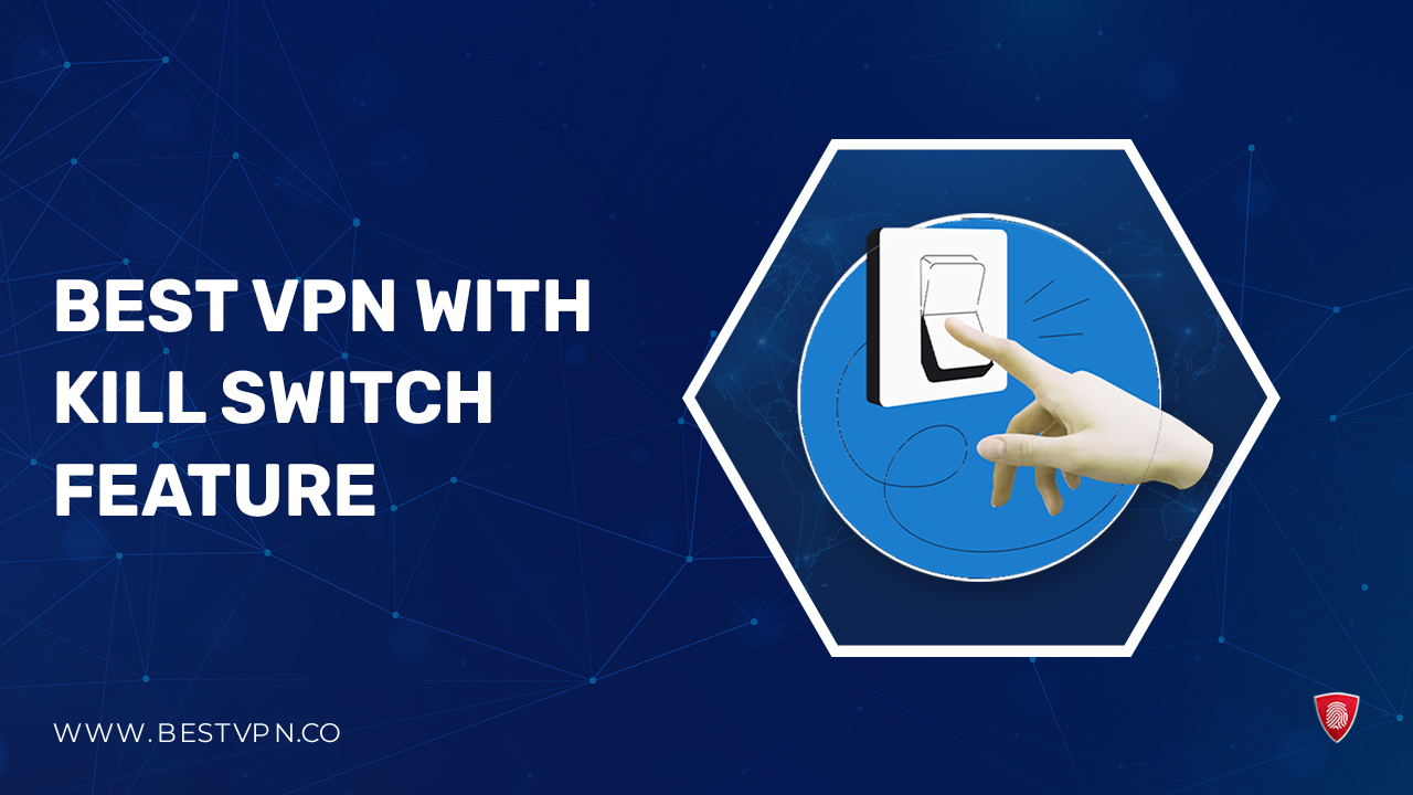 Best VPN with Kill Switch Feature in Italy in 2024