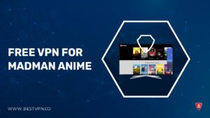 Free VPN for Madman Anime in UAE In 2023