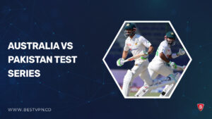 Watch Australia vs Pakistan Test Series in South Korea on Discovery Plus [2023-24]