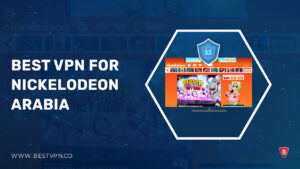 Best VPN for Nickelodeon Arabia in UK