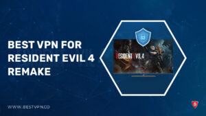 Best VPN for Resident Evil 4 Remake in Australia 2024 | Low Pings