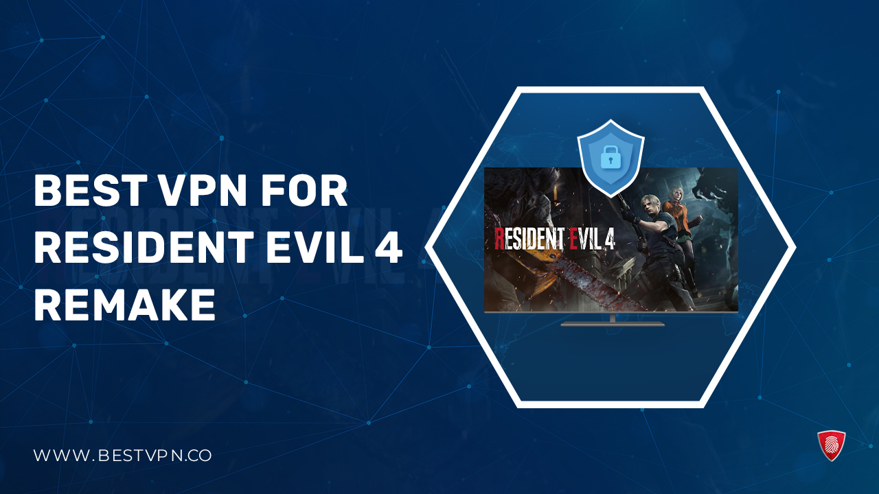 Best VPN for Resident Evil 4 Remake in USA 2024 | Low Pings